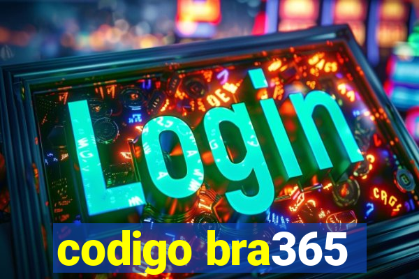 codigo bra365